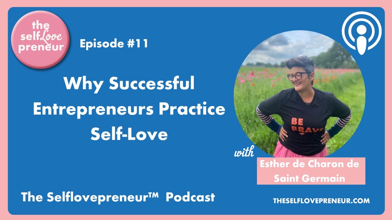 Why Successful entrepreneurs practice self love