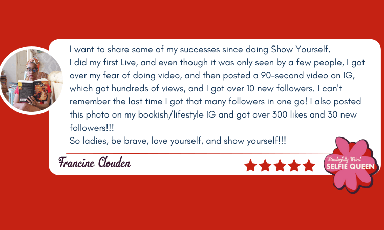 Show Yourself testimonials Success